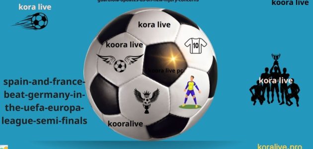 إسبانيا وفرنسا على الأراضي الألمانية في نصف نهائي UEFA N L